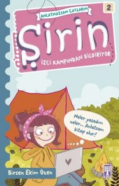 Anlatmazsam Çatlarım 02 - Şirin İzci Kampından Bildiriyor - 1