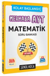Şenol Hoca Merhaba Yks Ayt Matematik Kolay Başlangıç Soru Bankası Video Çözümlü - 1