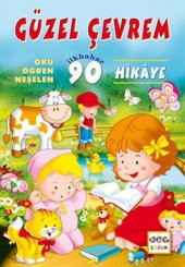 Güzel Çevrem  Oku-Öğren-Neşelen İlkbahar 90 Hikaye - 1