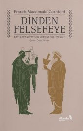 Dinden Felsefeye - 1