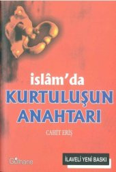İslam’da Kurtuluşun Anahtarı - 1