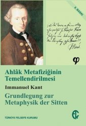 Ahlak Metafiziğinin Temellendirilmesi - 1