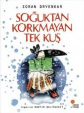 Soğuktan Korkmayan Tek Kuş - 1