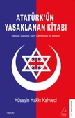 Atatürk’ün Yasaklanan Kitabı - Yahudi Casusu Suzy Liberman’ın Anıları - 1