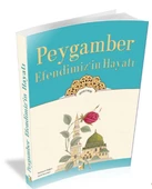 Peygamber Efendimizin Hayatı / Siyer-i Nebi - 1