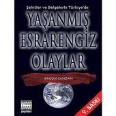 Şahitler ve Belgelerle Türkiye’de Yaşanmış Esrarengiz Olaylar - 1