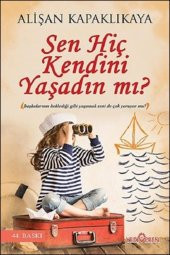 Yediveren Yayınları Sen Hiç Kendini Yaşadın mı? - 1