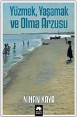 Yüzmek, Yaşamak ve Olma Arzusu - 1