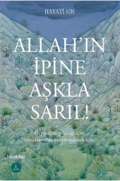 Hayati Sır Allah’ın İpine Aşkla Sarıl! 9786055181789 - Hayati Sır - 1