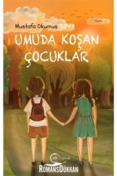 Umuda Koşan Çocuklar - 1