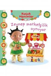 Bıcırık Yayınları Zeynep Marketçilik Oynuyor - Küçük Hanımlar - 1