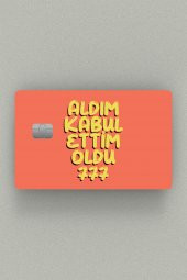 Manifest Aldım Verdim Falan Filan 777 Kredi Kartı & Akbil Sticker Kaplama - 1