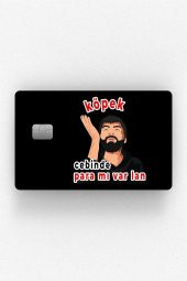 Deep Turkish Cebinde Para mı Var ? Çipli/Çipsiz Kart Stickerı Kaplama - 1