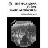 Seni Halk Adına Ölüme Mahkum Ediyorum - Mitka Gribçeva - 1