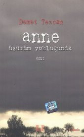 Anne Üşüyorum Yokluğunda - 1