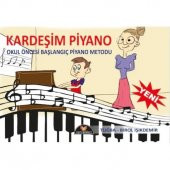 KARDEŞİM PİYANO OKUL ÖNCESİ BAŞLANGIÇ  PİYANO METODU - 1