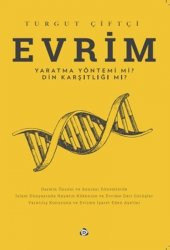 Evrim Yaratma Yöntemi mi ? Din Karşıtlığı mı ? - 1