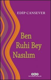 Ben Ruhi Bey Nasılım - 1