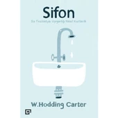 Sifon - Su Tesisatçısı Uygarlığı Nasıl Kurtardı - 1