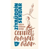 Cenneti Arayan Adam - Septik Bir Müslümanın Yolculuğu - 1