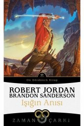 Işığın Anısı Zaman Çarkı 14 Robert Jordan 9786258475326 - 1