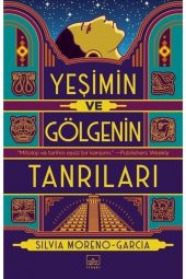 Yeşimin Ve Gölgenin Tanrıları - 1