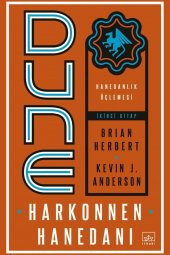 Dune: Harkonnen Hanedanı - Hanedanlık Üçlemesi Ikinci Kitap - Brian Herbert 9786257737531 - 1