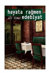 Hayata Rağmen Edebiyat - 1