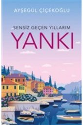 Sensiz Geçen Yıllarım - Yankı - 1