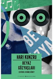 Beyaz Gözyaşları / Hari Kunzru / / 9786052651230 - 1