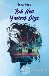 Işık Hep Yansın Diye - 1