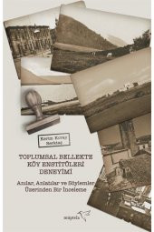 Toplumsal Bellekte Köy Enstitüleri Deneyimi - 1
