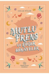 Mutlu Prens Ve Diğer Hikayeler - Oscar Wilde 9786057497857 - 1