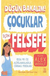 Düşün Bakalım! Çocuklar İçin Felsefe - 1
