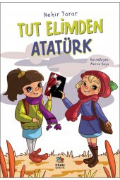 Tut Elimden Atatürk Nehir Yarar 9786057497819 - 1