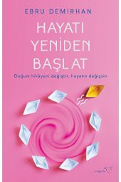 Hayatı Yeniden Başlat / Ebru Demirhan / Müptela Yayınları / 9786258446555 - 1