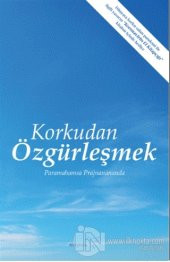 Korkudan Özgürleşmek - 1
