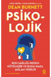 Psiko-lojik- Ruh Sağlığı Neden Kötüleşir Ve Buna Nasıl Anlam Verilir - 1