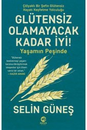 Glütensiz Olamayacak Kadar Iyi! & Yaşamın Peşinde - 1