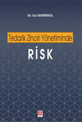 Tedarik Zinciri Yönetiminde Risk İsa Demirkol - 1