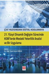 Çivi Yazı.Dijital Kodlama.Kobilerde Mesleki Yeter.Analizi ve Bir Uygulama - 2