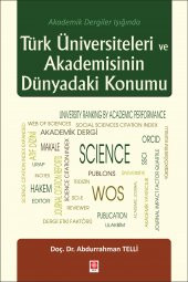 Türk Üniversiteleri ve Akademisinin Dünyadaki Konumu Abdurrahman Telli - 1