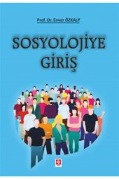Sosyolojiye Giriş Enver Özkalp - 2