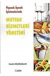 Yiyecek - İçecek İşletmelerinde Mutfak Hizmetleri Nazife Küçükaslan - 1