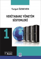 Veritabanı Yönetim Sistemleri 1 Turgut Özseven - 1