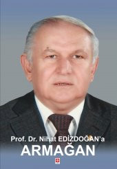 Prof Dr  Nihat Edizdoğana Armağan - 1