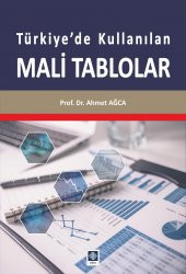 Türkiyede Kullanılan Mali Tablolar Ahmet Ağca - 1