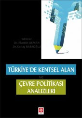 Türkiyede Kentsel Alan ve Çevre Politikası Analizleri Elvettin Akman - 1