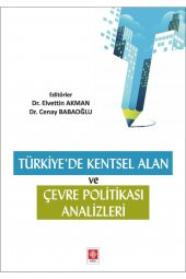 Türkiyede Kentsel Alan ve Çevre Politikası Analizleri Elvettin Akman - 2