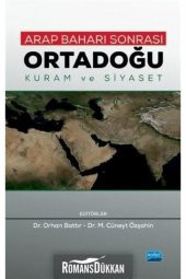 Arap Baharı Sonrası Ortadoğu - Kuram ve Siyaset - 1